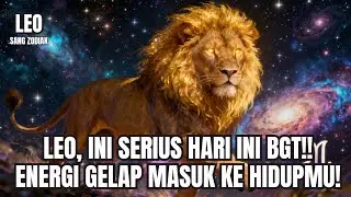 LEO ♌ HARI INI: Energi Gelap Terbaca Kuat, Tekanan Datang Tapi Ini Awal Pembersihan Besar! Tenanglah