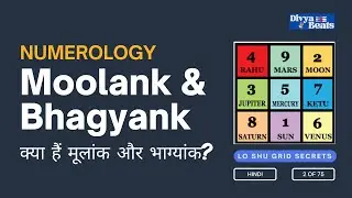 02  🔢 UNDERSTANDING MOOLANK & BHAGYANK | Numerology Secrets Revealed | Divya Beats