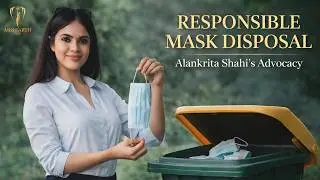 Miss Earth India | Responsible Mask Disposal Advocacy | Alankrita Shahi | Miss Divine Beauty 2021