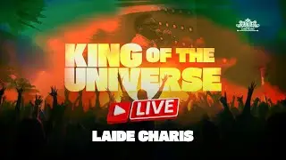 King Of The Universe (Live) - Laide Charis