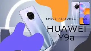 Huawei Y9a Price Philippines, Full Specs and Features