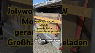 500W Palette Jolywood beim Gro&szlig;h&auml;ndler abgeholt #balkonkraftwerk #diy #tips #module