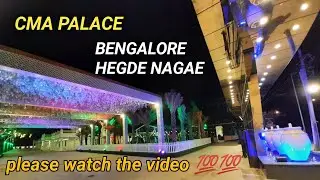 CMA PALACE WITH HAGDE NAGAR ।BANGLOR 😇😜#cmapalace#hegranagar #bengaluru  #youtubvideo