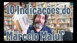 10 INDICA&Ccedil;&Otilde;ES DE MARCELO MALUF