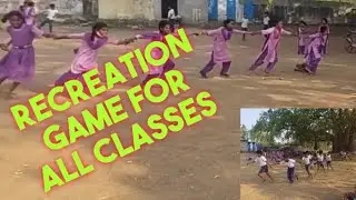 RECREATION  GAME  for  boys and Girls  (5th to 10th)