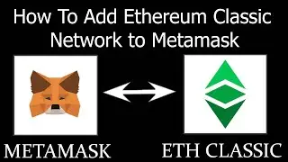 Как добавить сеть Ethereum Classic в кошелёк Metamask | Блокчейн ETC