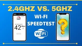 2.4GHz vs. 5GHz Wi-Fi Speed Test 2021