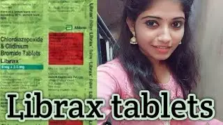 Librax tablets | Irritable bowel syndrome | gastric dissorder | Marunthiyal Arivom | Shajjath