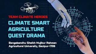 Climate Smart Agriculture Quest Drama presented by Team Climate Heroes