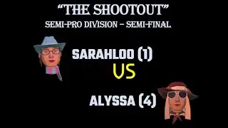 SEMI PRO SEMI FINAL SARAHLOO VS ALYSSA - ON SHANGRI-LA HARD - MONDAY NIGHT MINI GOLF SHOOTOUT