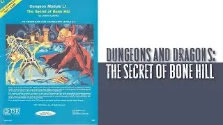 Обзор приключений Dungeons and Dragons: Secret of Bone Hill