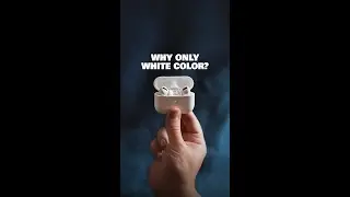 Why Airpods Only Come In White color?