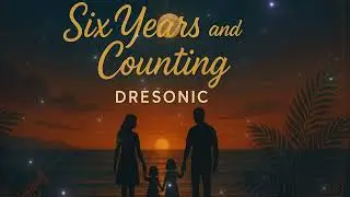 Dresonic &ndash; Six Years and Counting (A Balkan&ndash;Latin&ndash;Reggae Fusion Story | Official Audio)