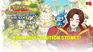 Menemukan Harapan! Mencari Evolution Stone - Pokemon Mystery Dungeon : Rescue Team Dx #6