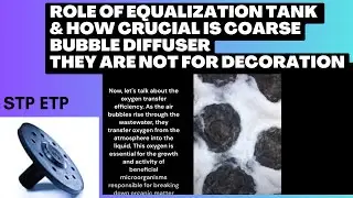 Equalization tank and role of coarse bubble diffusers in Sewage Treatment Plant - Sandeep Khoba