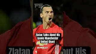 Zlatan Talks About His Iconic Manchester United Chant