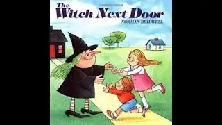 The Witch Next Door - Story Time Read Aloud for Kids