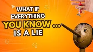 What If Everything You Know&hellip; Is a Lie? &ndash; The Illusion of Reality Explained
