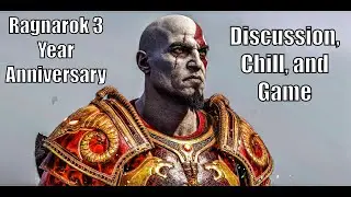 Celebrating 3 Years of Ragnarok | Discussion and Chill | (Ft. @xTylerPG and @Ryuga_SF )