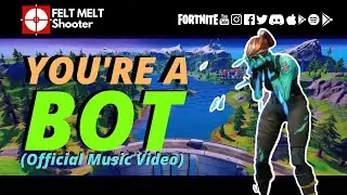You're A 🤖 BOT! (A Fortnite Song) (Official Music Video)