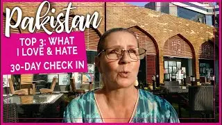 Pakistan Solo Female Travel Update: Top 3 Loves & Hates