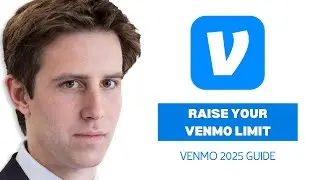 How to Increase Venmo Limit (Step-by-Step Guide 2025)