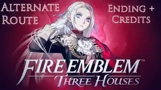 Black Eagles Ending + Credits (Alternate Route) - Fire Emblem Three Houses