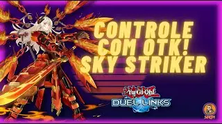 SKY STRIKER FINALMENTE ENTOU NO META? CONTROLE O JOGO E FINALIZE R&Aacute;PIDO! Yu-Gi-Oh! Duel Links