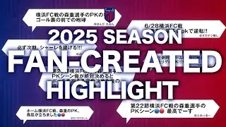 2025 SEASON  FAN-CREATED HIGHLIGHT