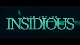 Insidious - Lord Condor