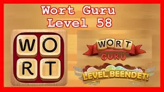 Wort Guru - Level 58 (UPDATE: Februar 2019) - L&ouml;sung (Immer aktuell!)