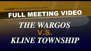 Wargo's Land, Kline Township Meeting