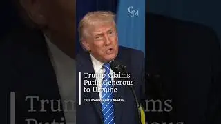 Trump Praises Putin&rsquo;s 