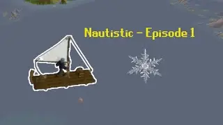 A RuneScape Sailing Snowflake Ironman is Born | Nautistic (#1)