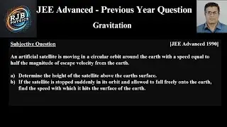 An artificial satellite is moving in a circular orbit around the earth with a speed equal to half