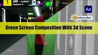 3d Scene Composition With Green Screen Video | #blender  | #aftereffects  Effects | Tutorial #vfx