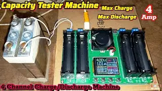4 Channel Charge Discharge Machine & Cell/Battery Capacity Tester 1A to 4A SMART EvBATTERY SERVICE