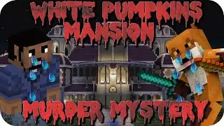 White Pumpkins Mansion - Murder Mystery On Minecraft Xbox