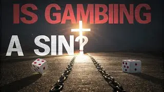 Is Gambling Really a Sin? | What the Bible Actually Says | BIBLE STUDY