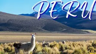 I Ranked Peru's Landscapes | 4K Ultra HD