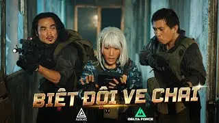 BIỆT ĐỘI VE CHAI | Garena Delta Force x Action C
