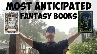 Most Anticipated Fantasy Books I Can't Wait To Read! ✨ (As A New Reader)