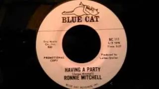 Ronnie Mitchell - Having A Party - Mid 60's Soul