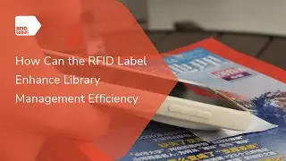 Library RFID Labels: Streamlining Book and Asset Tracking For Libraries