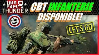CBT WAR THUNDER INFANTERIE - LE GROS TEST.