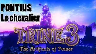 Trine 3 - Pontius le chevalier [trineangle]