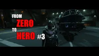 From Zero to Hero #3 | Star Citizen: 3.18 Live
