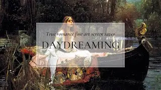 Ultimate romance and day dreaming,  pure fantasy and storytelling music and art screensaver.