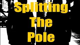 Splitting The Pole