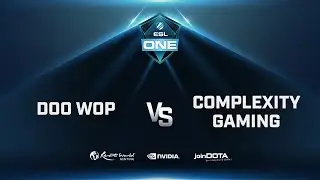 compLexity vs Doo Wop Game 2 - ESL One Genting AM Q. - @GarethCasts @SkimGaming